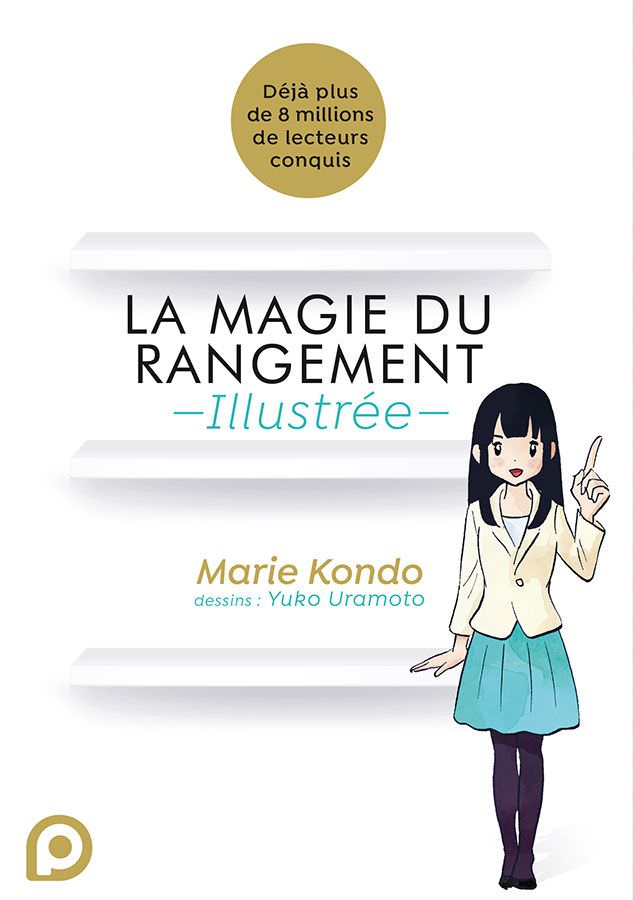 La magie du rangement illustrée