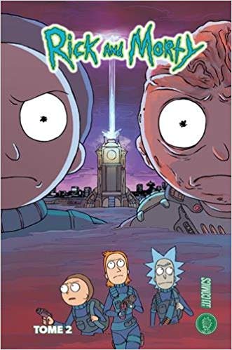 Rick and Morty Tome 2