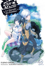 DanMachi : la légende des familias tome 1, un plongeon dans un donjon title=