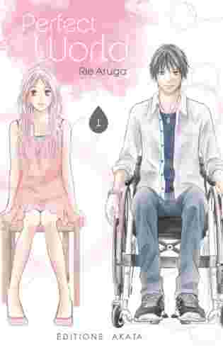 Perfect World tome 1 de Rie ARUGA - Une vision sincère du handicap moteur