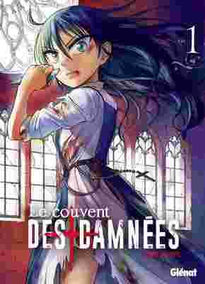 Le couvent des damnées tome 1