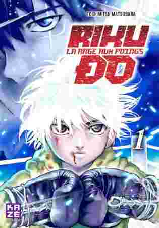 Riku-do, la rage aux poings tome 1