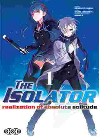 The Isolator - Realization of absolute solitude Tome 1