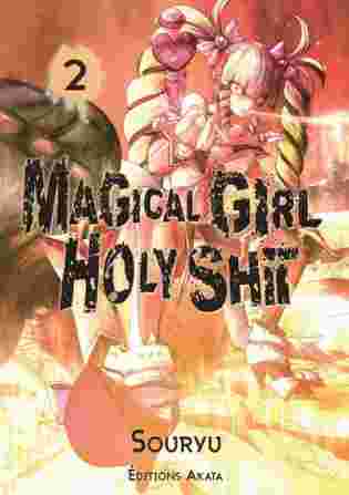 Magical Girl Holy Shit Tome 2