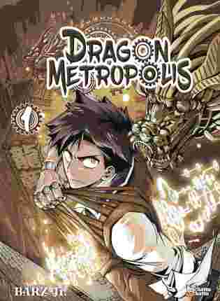 couverture du tome 1 de dragon metropolis