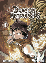 couverture du tome 1 de dragon metropolis title=